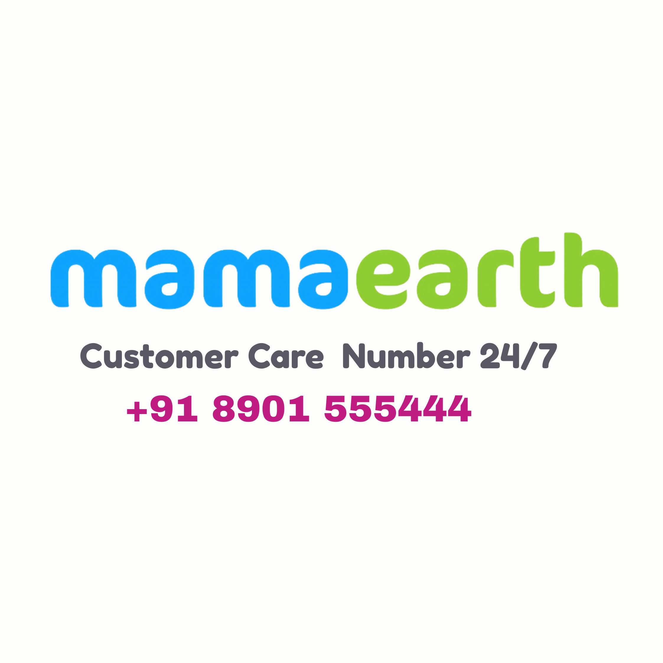 Mamaearths-Customer-Care-Number-91-8901-555444
